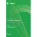 Solid State Batteries: From Materials Research to Design and Applications