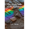 The Dark End of the Rainbow