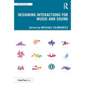 Designing Interactions for Music and Sound