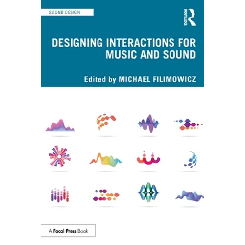 Designing Interactions for Music and Sound