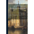 A History of Northumberland: In Three Parts
