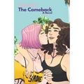 The Comeback: A Sapphic Romance Adventure