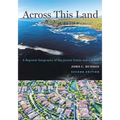 Across This Land: A Regional Geography of the United States and Canada