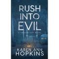 Rush Into Evil