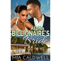 Alpha Billionaire's Bride: A Romantic Comedy