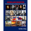 Dixieland Deceived: The Grand Conspiracy Behind the US Civil War