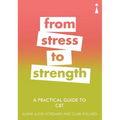 A Practical Guide to CBT: From Stress to Strength