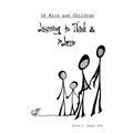 Of Mice and Children: Learning to Think & to Love