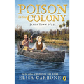 Poison in the Colony: James Town 1622