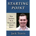 Starting Point: Your Journey To A Better Life Starts Here