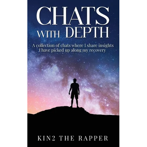 Chats With Depth: A collection of chats where I share insights I have picked up along my recovery