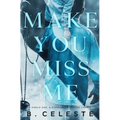 Make You Miss Me