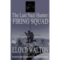 The Last Nazi Hunter: Firing Squad