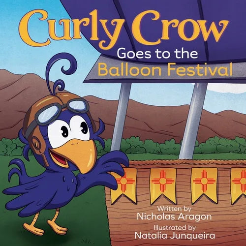 Curly Crow Goes to the Balloon Festival: A Children's Book About Facing Fear for Kids Ages 4-8