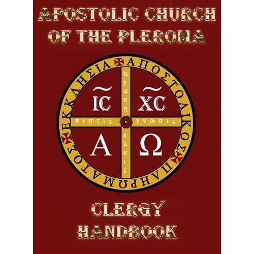 Apostolic Church of the Pleroma Clergy Handbook