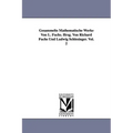 Gesammelte Mathematische Werke Von L. Fuchs. Hrsg. Von Richard Fuchs Und Ludwig Schlesinger. Vol. 2