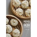 Noms From Mom: The Cookbook