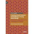 Framing School Violence and Bullying in Young Adult Manga: Fictional Perspectives on a Pedagogical Problem