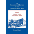 A Grassroots History of the American Civil War, Vol. II: The Bully Seventh Ohio Volunteer Infantry