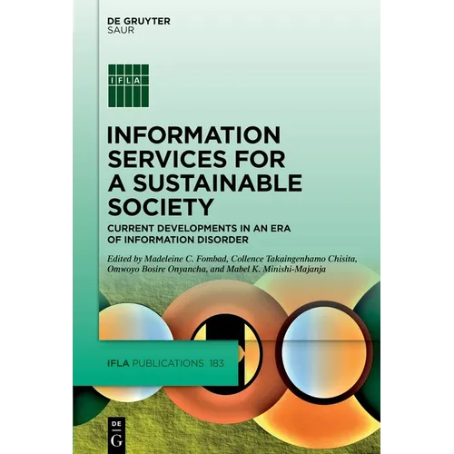 Information Services for a Sustainable Society: Current Developments in an Era of Information Disorder