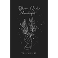 Bloom Under Moonlight