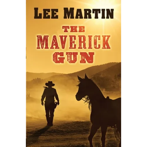 The Maverick Gun