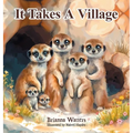 It Takes A Village