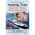 Passing Time: Memoir of a Vietnam Veteran Against the War, rev. ed.