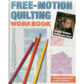 Free-Motion Quilting Workbook: Angela Walters Shows You How!