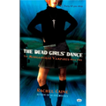 The Dead Girls' Dance: The Morganville Vampires, Book II