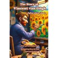The Story of Vincent van Gogh: An Inspiring Story for Kids in Farsi and English