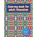 Geometric coloring books for adults relaxation - 50 geometric patterns coloring: Shapes and patterns of coloring