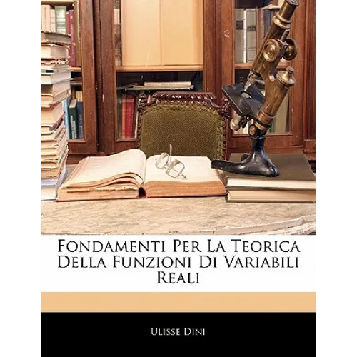 Fondamenti Per La Teorica Della Funzioni Di Variabili Reali