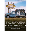 City of Dust: Abandoned New Mexico