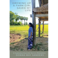 Growing Up A Farm Girl Saved My Life: A Cambodian Genocide Survivor Remembers
