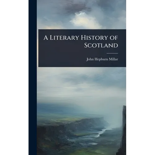 A Literary History of Scotland