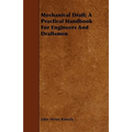 Mechanical Draft; A Practical Handbook for Engineers and Draftsmen