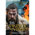 Vikings to Virgin - The Story of England's Monarchs from the Vikings to the Virgin Queen: Book 1