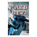 Paid Off: A Western Adventure