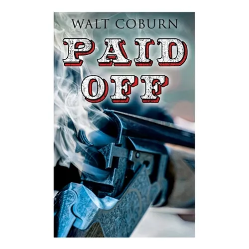 Paid Off: A Western Adventure