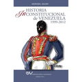 Historia Inconstitucional de Venezuela 1999-2012