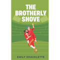 The Brotherly Shove