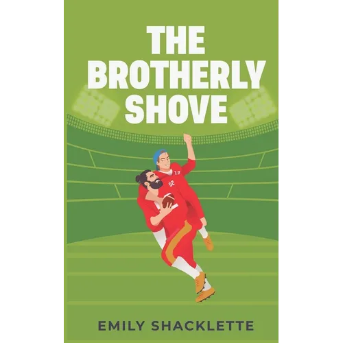 The Brotherly Shove