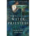 The Way of the Water Priestess: Entering the World of Water Magic