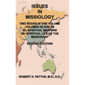 Issues In Missiology, Volume IIA and IIB, Two Books in One Volume: IIA Spiritual Warfare, IIB Spiritual Life