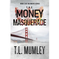 The Money Masquerade
