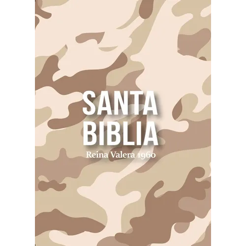 Biblia Rvr 1960 Compacta Símil Piel Camuflaje Desierto Arena (Bible Rvr 1960 Compact Size Leatherlike Desert Sand Camouflage (Spanish Edition)