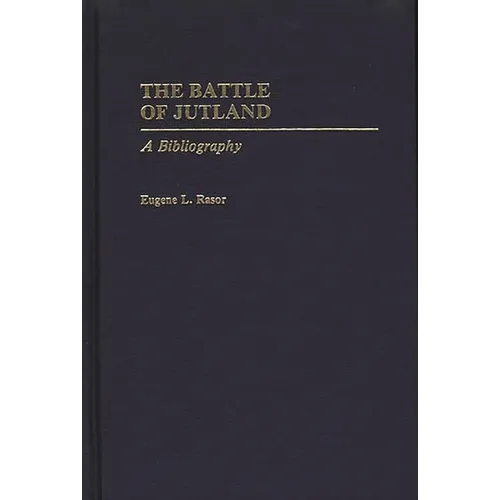The Battle of Jutland: A Bibliography
