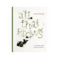 All That Grows: Nature and Writing