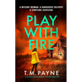 Play with Fire